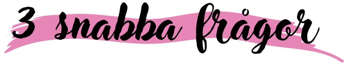 3 snabba frågor